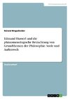 Edmund Husserl und die phänomenologische Betrachtung von Grundthemen der Philosophie. Seele und Außenwelt