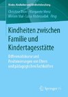 Kindheiten zwischen Familie und Kindertagesstätte