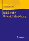 Didaktische Unterrichtsforschung