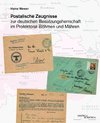 Postalische Zeugnisse zur deutschen Besatzungsherrschaft im Protektorat Böhmen und Mähren