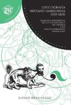 Lexicografía hispano-amerindia 1550-1800. Catálogo descriptivo de los vocabularios con las lenguas indígenas americanas