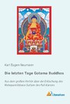 Die letzten Tage Gotama Buddhos