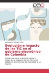 Evolución e impacto de las TIC en el gobierno electrónico de Colombia