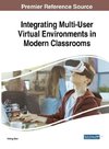 Integrating Multi-User Virtual Environments in Modern Classrooms