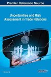 Uncertainties and Risk Assessment in Trade Relations