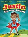 Justin the Good listener