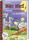 Mäc Mief und das Gruselgewusel im Spukschloss