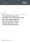 Virtualisierung und Software-Parallelisierung für Fail-Operational Multicore-Domänensteuergeräte in der Automobilindustrie