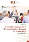 Formation des guides et des responsables d'accueil et restauration