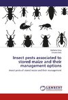 Insect pests associated to stored maize and their management options