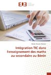 Intégration TIC dans l'enseignement des maths au secondaire au Bénin