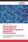 Desarrollo del pensamiento matemático desde la geometría combinatoria