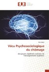 Vécu Psychosociologique du chômage