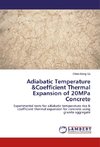 Adiabatic Temperature &Coefficient Thermal Expansion of 20MPa Concrete