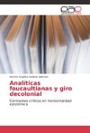 Analíticas foucaultianas y giro decolonial