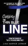 Crossing the Thin Blue Line