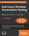 Kali Linux Wireless Penetration Testing Beginner's Guide -Third