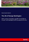 The Life of George Washington