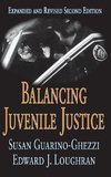 Balancing Juvenile Justice