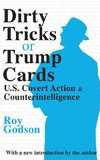 Dirty Tricks or Trump Cards