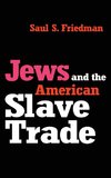 Jews and the American Slave Trade