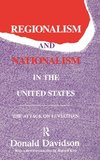 Regionalism and Nationalism in the United States