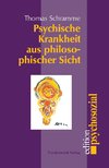 Psychische Krankheit aus philosophischer Sicht