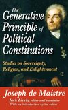 The Generative Principle of Political Constitutions