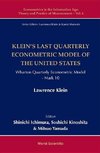 Klein's Last Quarterly Econometric Model of the United States