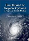 Simulations of Tropical Cyclone in Regional Climate Models