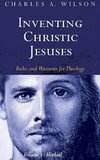 Inventing Christic Jesuses, Volume 1