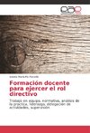 Formación docente para ejercer el rol directivo