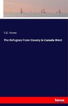 The Refugees From Slavery in Canada West