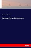 Christmas Eve, and Other Poems