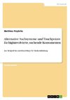 Alternative Suchsysteme und Touchpoints für highinvolvierte, suchende Konsumenten