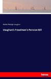 Vaughan's Freedmen's Pension Bill