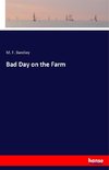 Bad Day on the Farm