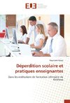 Déperdition scolaire et pratiques enseignantes