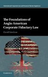 The Foundations of Anglo-American Corporate Fiduciary Law