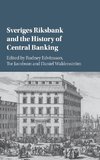 Sveriges Riksbank and the History of Central             Banking