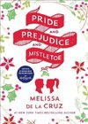 De la Cruz, M: Pride and Prejudice and Mistletoe