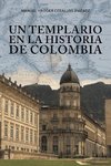 Un templario en la historia de Colombia