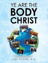 Ye Are the Body of Christ