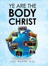 Ye Are the Body of Christ