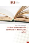 Essais d'élaboration de confiture et de sirop de raisin