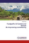 Footpaths & Communal Spaces As improving community