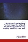 Studies on Structural and Physical Properties of Lead-tin-antimony-calcium Alloy Rapidly Solidified from Melt