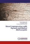 Wood Impregnation with Styrene and Methyl Methacrylate