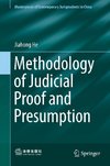 Methodology of Judicial Proof and Presumption