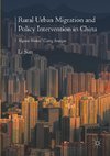 Rural Urban Migration and Policy Intervention in China